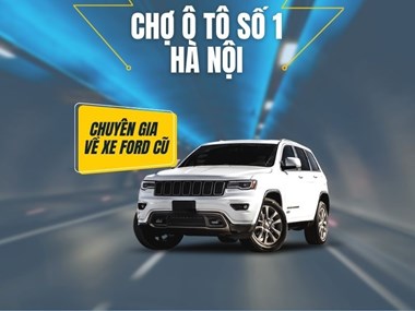 Thu Mua Ô Tô Ford Cũ  - Giải Pháp Đáng Tin Cậy Tại Chợ Ô Tô Số 1 Hà Nội