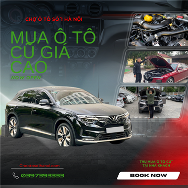 Dịch Vụ Thu Mua Ô Tô Cũ Tại Hà Nội – Giải Pháp Nhanh Gọn, Giá Cao, Uy Tín